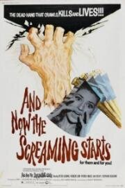 А теперь начинается крик! (And Now the Screaming Starts!) (1973)