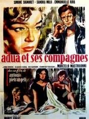 Адуя и ее товарки (Adua e le compagne) (1960)
