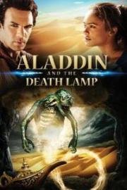 Аладдин и смертельная лампа (Aladdin and the Death Lamp) 2012