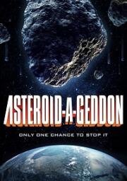 Астероидогеддон (Asteroid-a-Geddon) (2020)