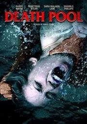 Бассейн смерти (Death Pool) (2017)