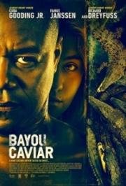 Болотная икра (Bayou Caviar) (2018)