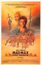 Безумный Макс 3: Под куполом грома (Mad Max Beyond Thunderdome) (1985)