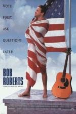 Боб Робертс (Bob Roberts) 1992