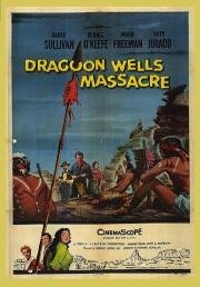 Бойня в Драгун-Веллс (Dragoon Wells Massacre) 1957