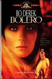 Болеро (Bolero: An Adventure in Ecstasy) (1984)