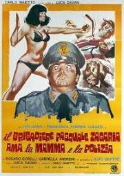 Бригадир Паскуале Дзагария любит маму и полицию (Il brigadiere Pasquale Zagaria ama la mamma e la polizia) 1973