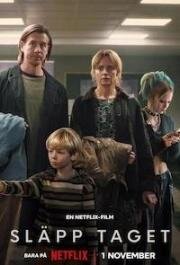 Будь что будет (Släpp taget (Let Go)) 2024