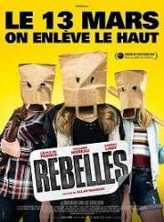 Бунтари (Rebelles) 2018