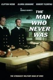 Человек, которого никогда не было (The Man Who Never Was) (1955)