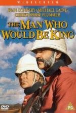 Человек, который хотел быть королем (The Man Who Would Be King) (1975)