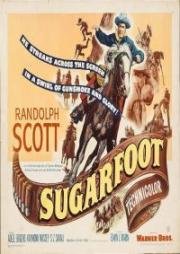 Человек по прозвищу Шугафут (Sugarfoot) (1951)