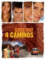 Четыре дороги (Erreway: 4 caminos) 2004
