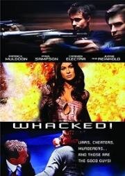 Чокнутые (Whacked!) 2002