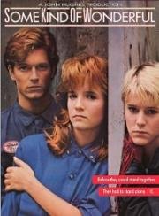 Чудеса своего рода (Нечто замечательное) (Some Kind of Wonderful) (1987)