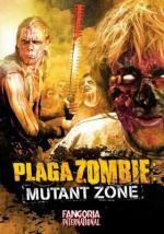 Чума зомби: Зона мутантов (Plaga zombie: Zona mutante)