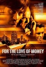 Чувство алчности (For the Love of Money) 2012