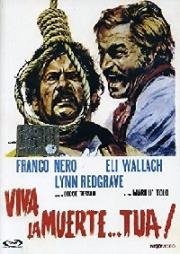 Да здравствует смерть твоя! (¡Viva la muerte... tua! (Don't Turn The Other Cheek)) (1971)