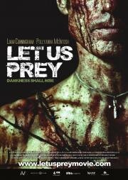 Давайте поохотимся (Let Us Prey) (2014)