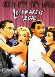 Давай сделаем это легально (Давай поженимся) (Let's Make It Legal) (1951)
