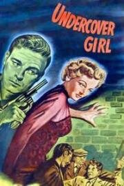 Девушка под прикрытием (Undercover Girl) 1950