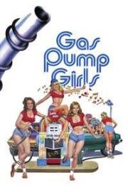 Девушки с бензоколонки (Gas Pump Girls) 1979