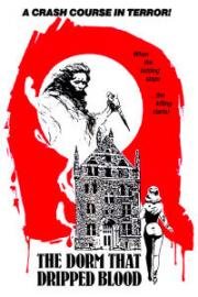Дом, где падает кровь (The Dorm That Dripped Blood) 1982