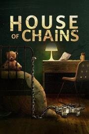 Дом цепей (House of Chains) (2022)