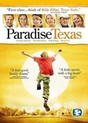 Дорога в рай (Paradise, Texas) 2005