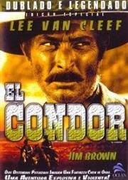 Эль Кондор (El Condor) (1970)