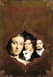 Франкенштейн: Правдивая история (Frankenstein: The True Story) (1973)