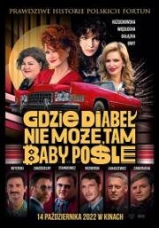 Где чёрт не сможет, там баба поможет (Gdzie diabel nie moze, tam baby posle (Gdzie diabeł nie może, tam baby pośle)) 2022