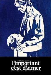 Главное - любить (L'important c'est d'aimer) 1975