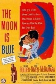 Голубая луна (The Moon Is Blue) (1953)