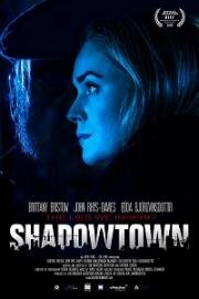 Город теней (Shadowtown) (2020)