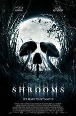 Грибы (Shrooms) 2007