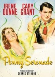 Грошовая серенада (Серенада за пенни) (Penny Serenade) (1941)