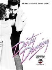 Грязные танцы (Dirty Dancing) (2017)