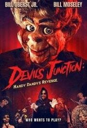 Хэнди-Денди: Начало (Handy Dandy (Devil's Junction: Handy Dandy's Revenge)) (2019)
