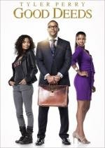 Хорошие поступки (Good Deeds) (2012)