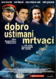 Хорошо выглядящие трупы (Dobro ustimani mrtvaci) 2005