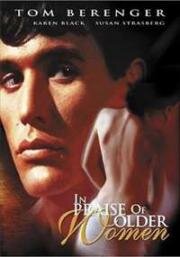 Хвала пожилых женщин (Да здравствуют зрелые женщины) (In Praise of Older Women) (1978)