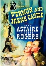 История Вернона и Ирен Кастл (The Story of Vernon and Irene Castle) (1939)