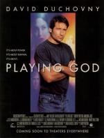 Изображая Бога (Playing God) 1997