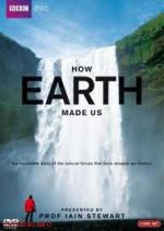 BBC: Как нас создала Земля (2010)