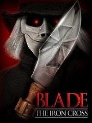 Клинок Железный Крест (Blade the Iron Cross) (2020)