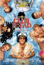 Клуб ужасов (Club Dread) (2004)