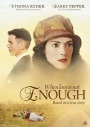 Когда любви недостаточно: История Лоис Уилсон (When Love Is Not Enough: The Lois Wilson Story) (2010)