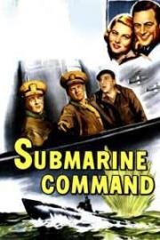 Команда субмарины (Submarine Command) (1951)