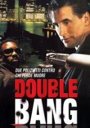 Контрольный выстрел (Double Bang) (2001)